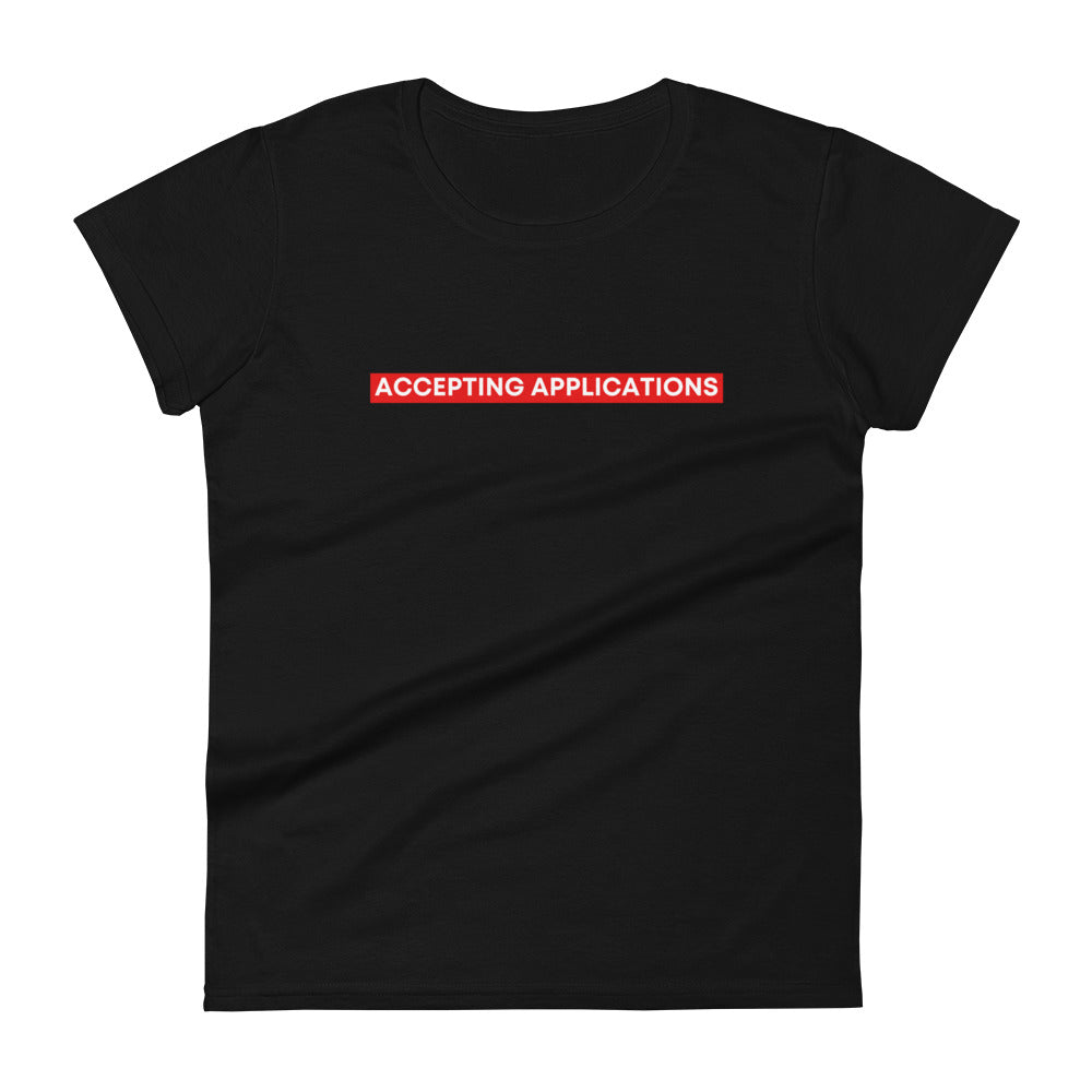 Accepting Applications - Women's Short Sleeve T-Shirt