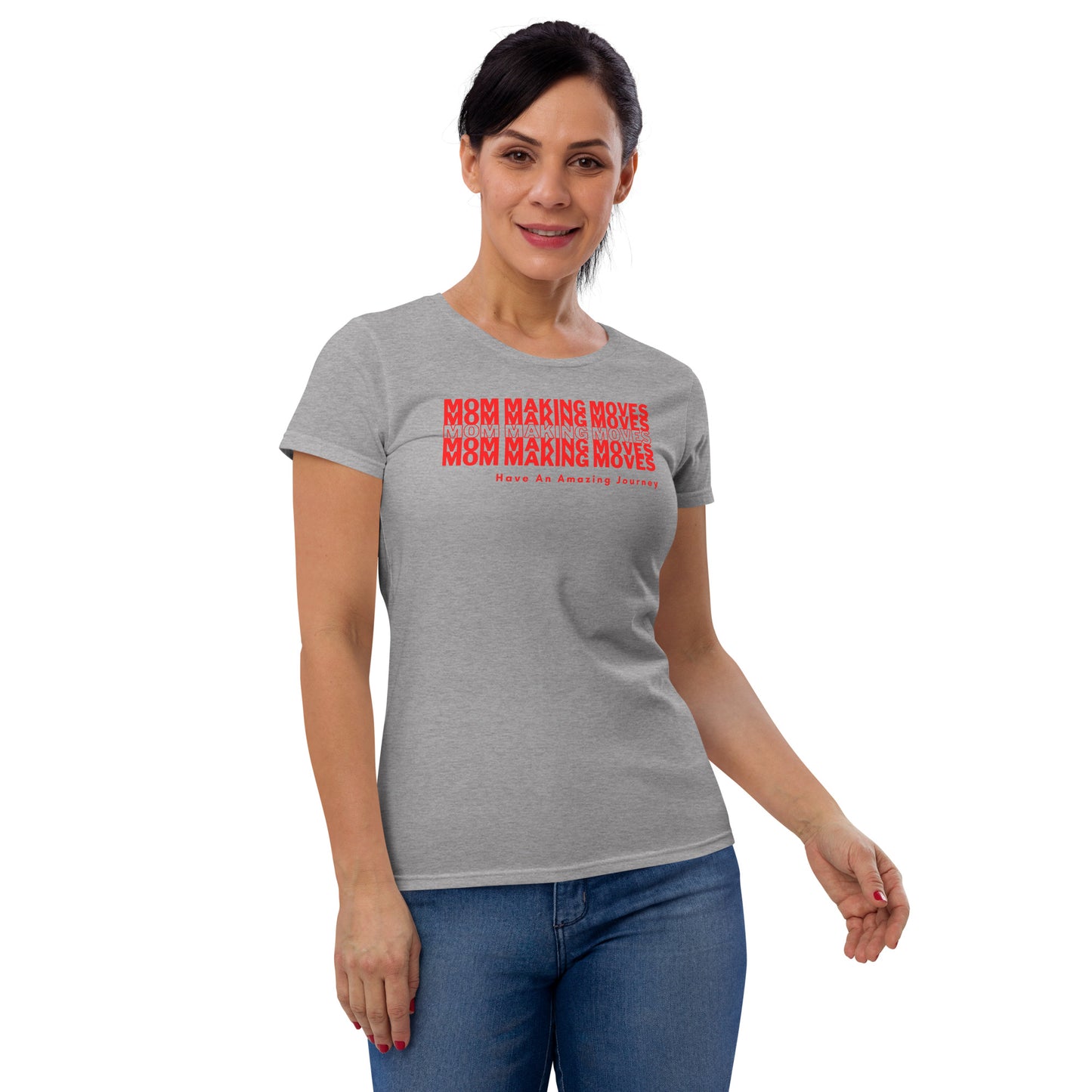 Mom Making Moves - Women's Short Sleeve T-shirt